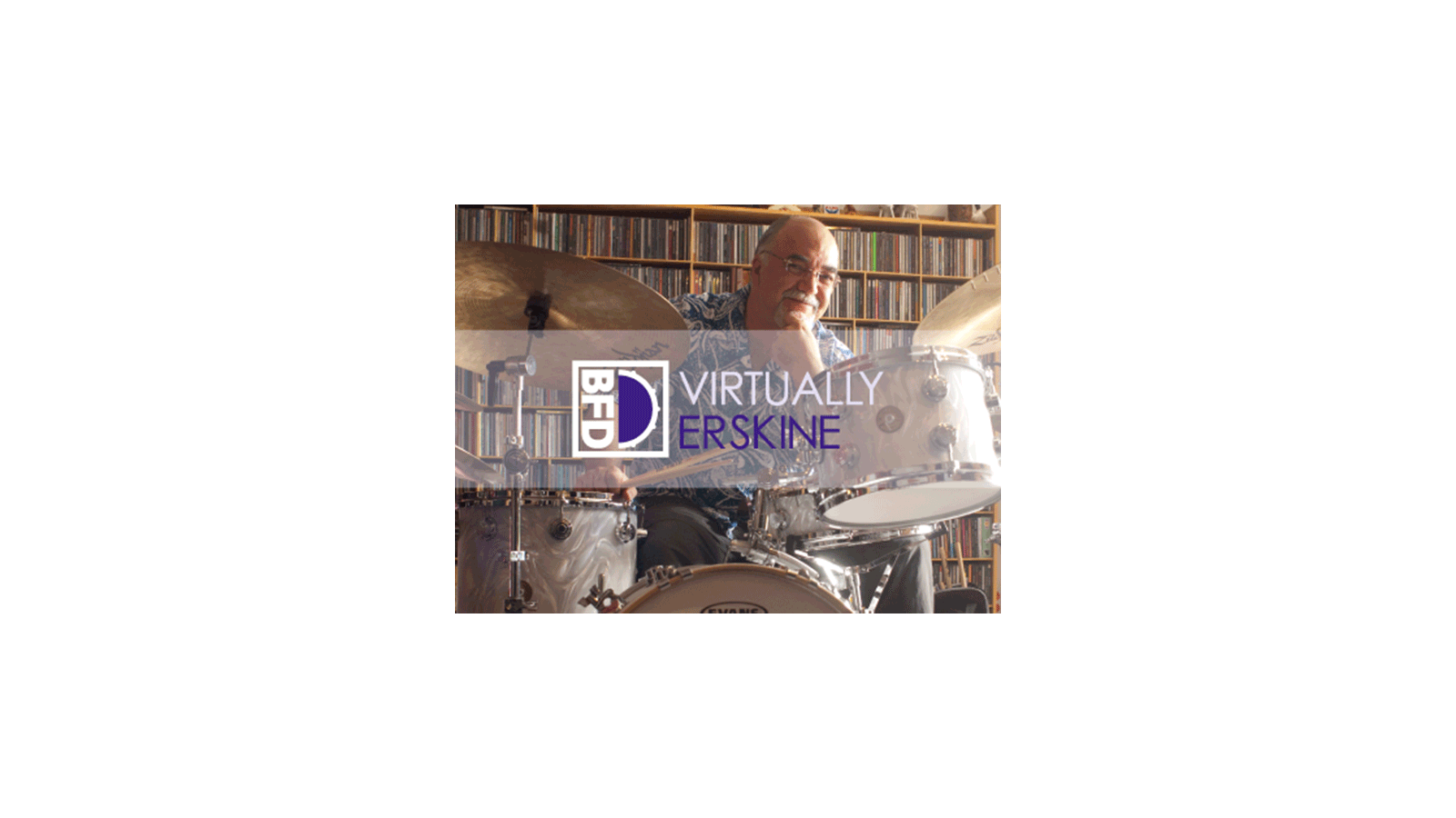 Virtually Erskine: BFD Expansion Pack & Groove