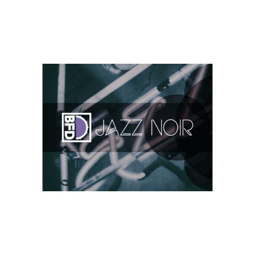 BFD JAZZ NOIR: BFD3 Expansion Pack