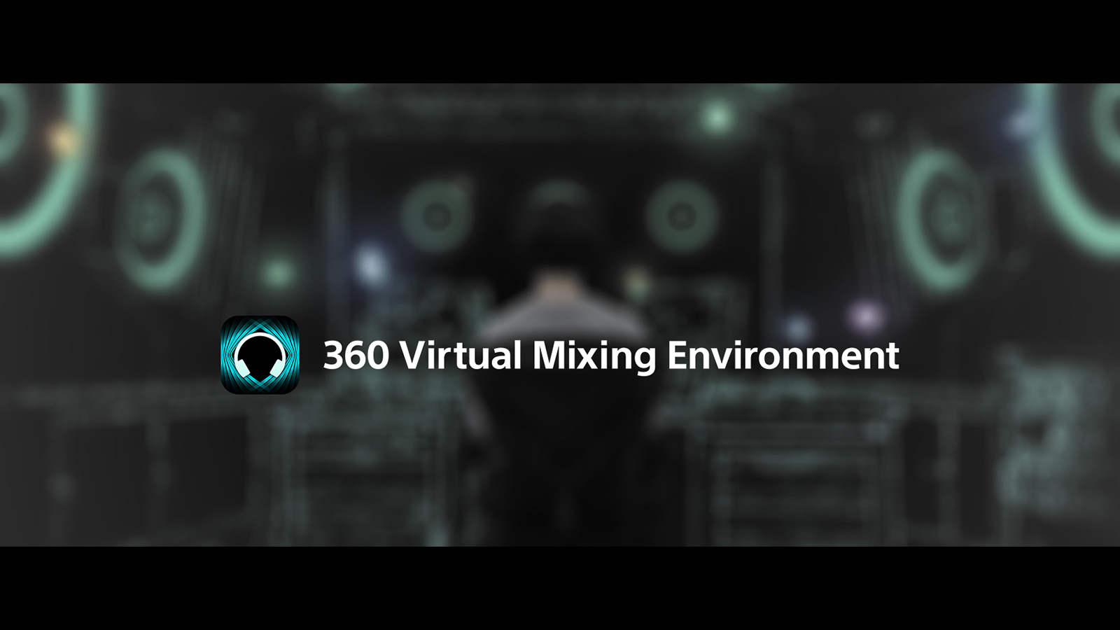 SONY 360 Vitual Mixing Environment