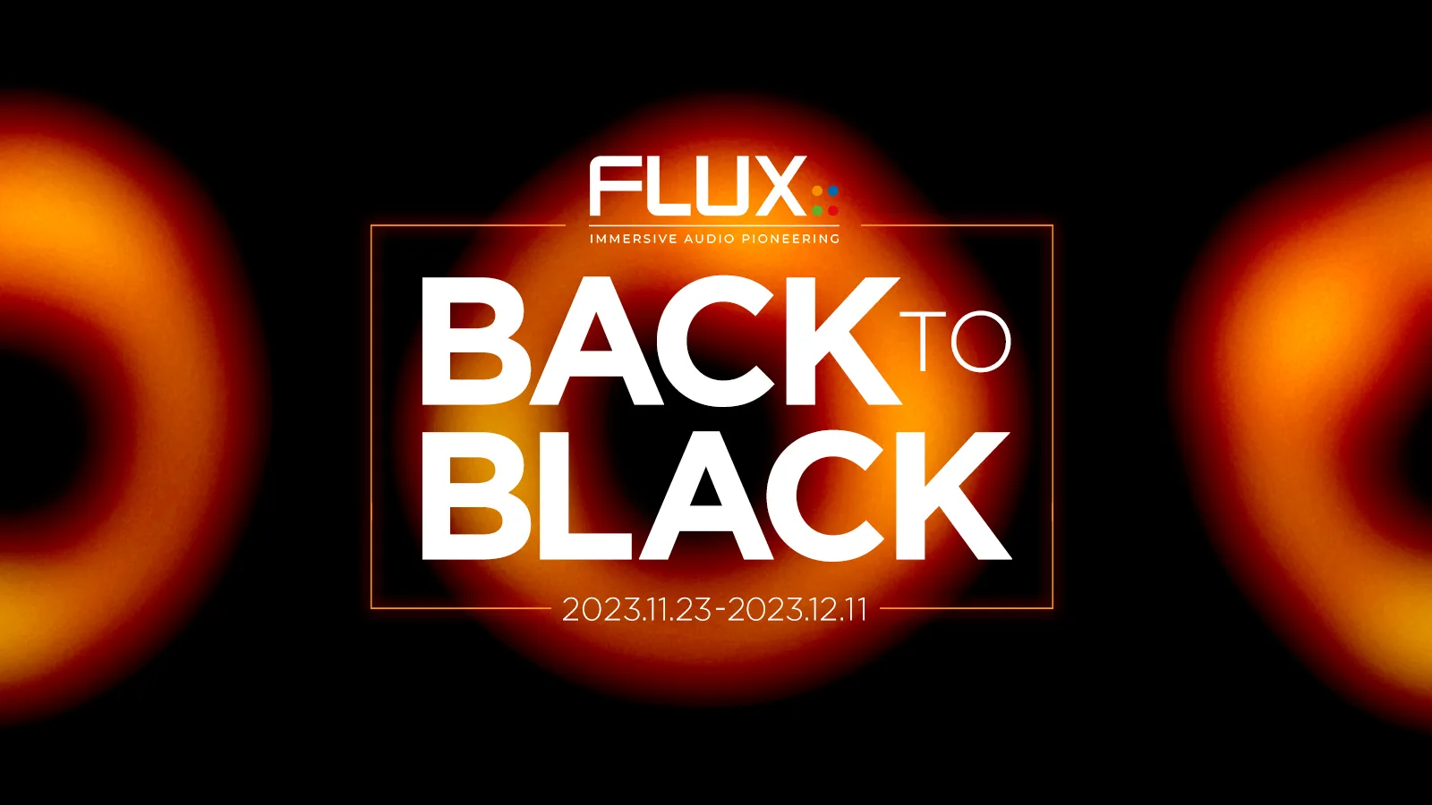 Flux:: BLACK FRIDAY 2023- BACK TO BLACK