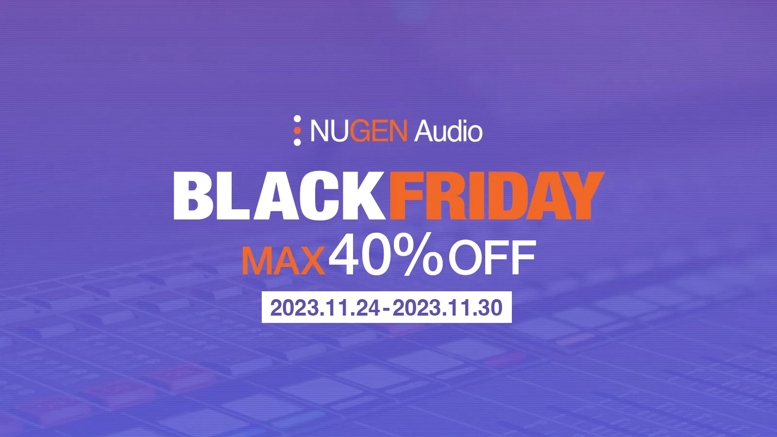 Nugen Audio BLACK FRIDAY 2023