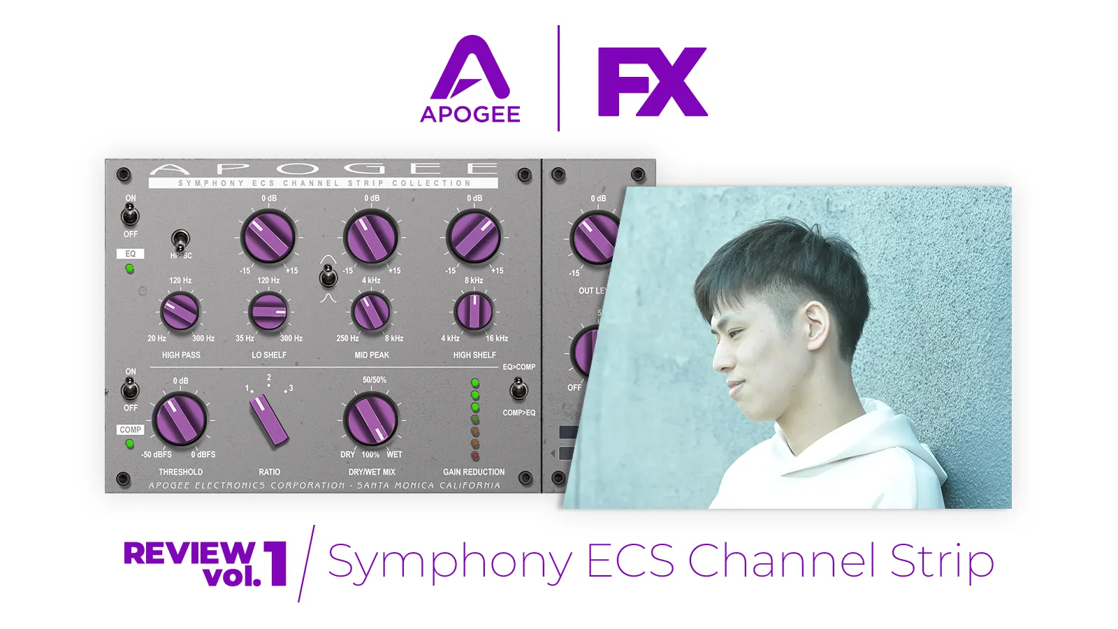 Apogee FX 連載企画第一弾 by Sorato「Symphony ECS Channel Strip 」