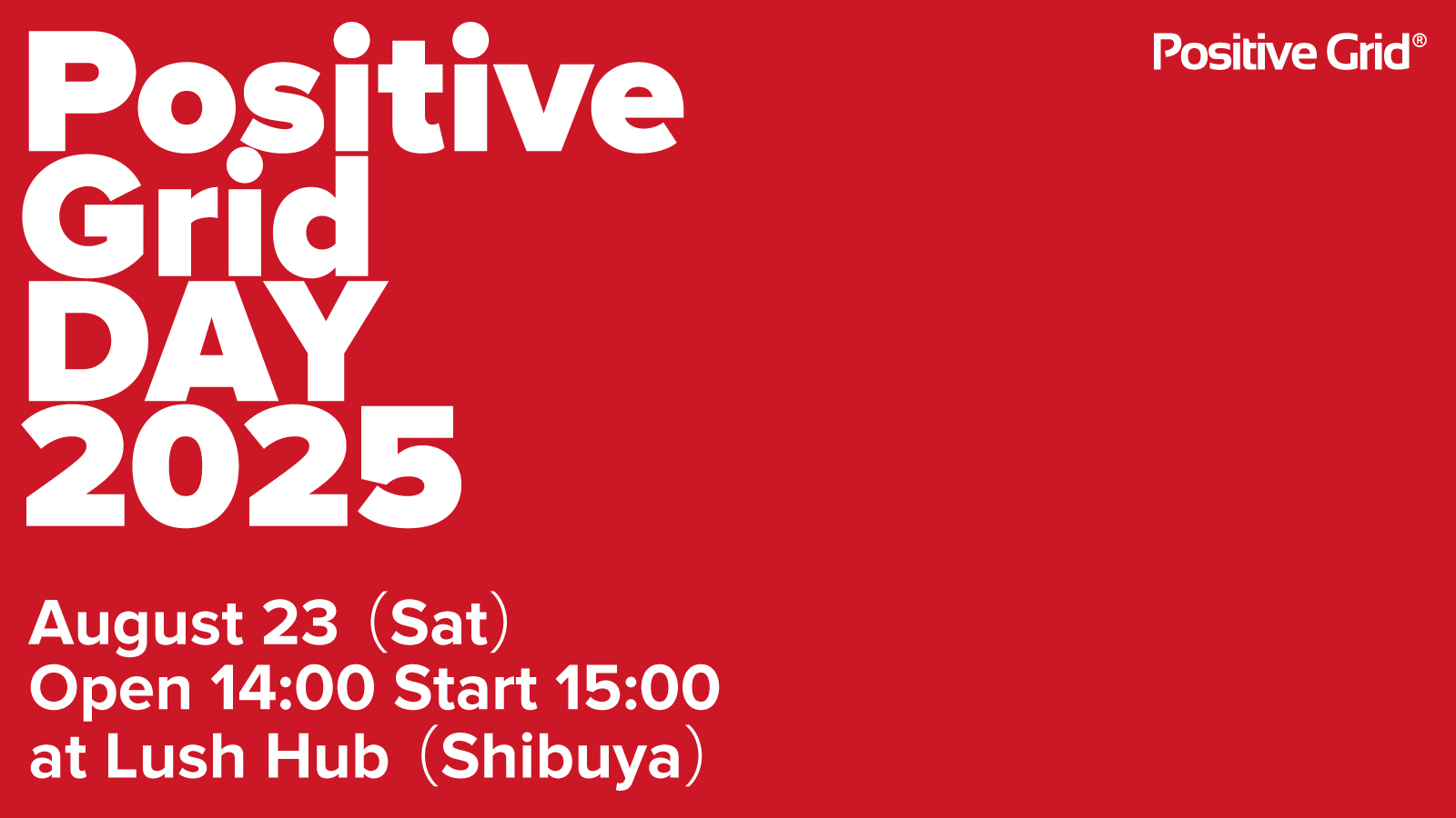Positive Grid DAY 2025
