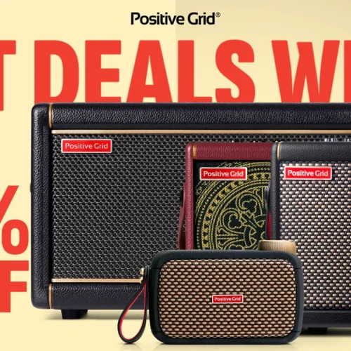 7日間限定 最大20%オフ！Positive Grid HOT DEALS WEEK