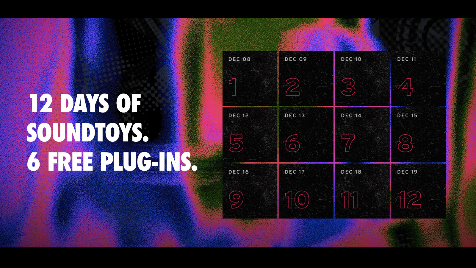 6つのプラグインがもらえる 12 Days of Soundtoysを実施中！