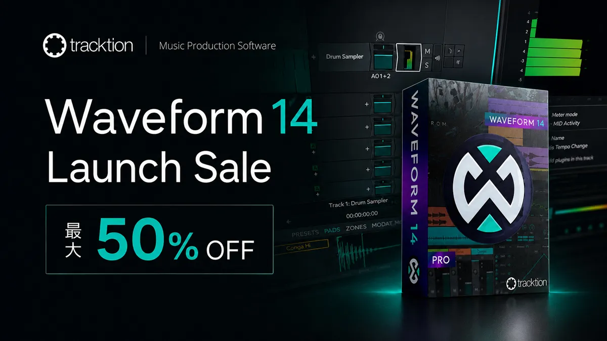 TRACKTION Waveform 14 Launch Sale